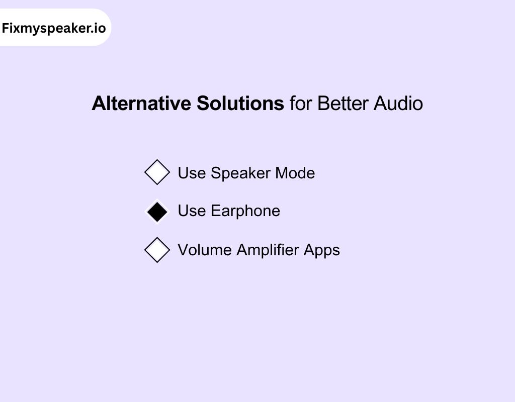 Alternative Solutions for Better Audio