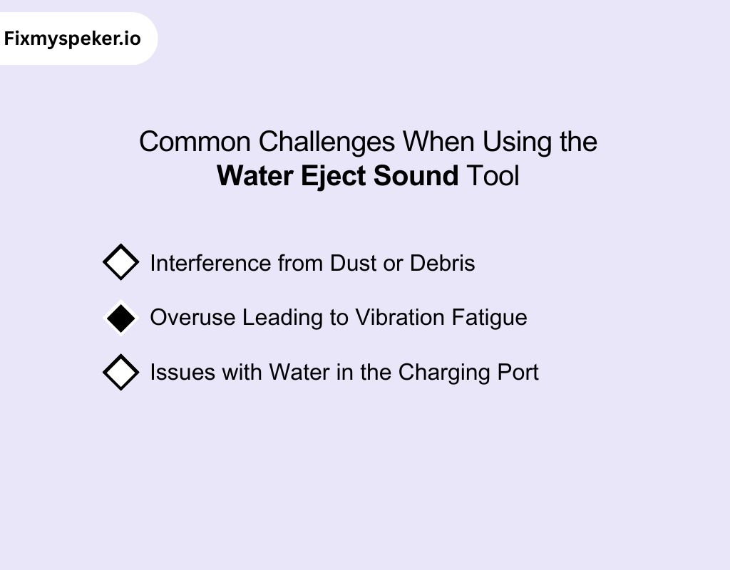 Common Challenges When Using the Water Eject Sound Tool