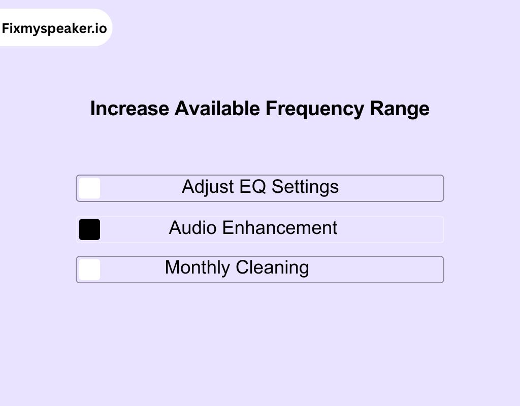 Increase Available Frequency Range