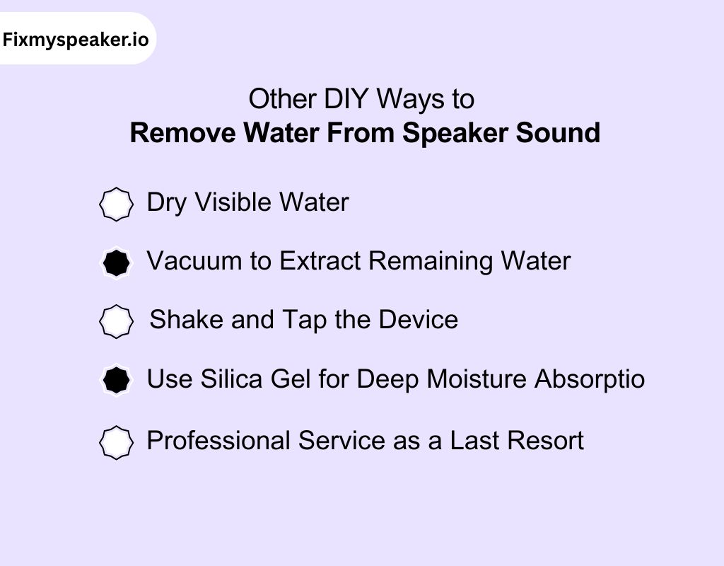 Other DIY Ways to Remove Water From Speaker Sound