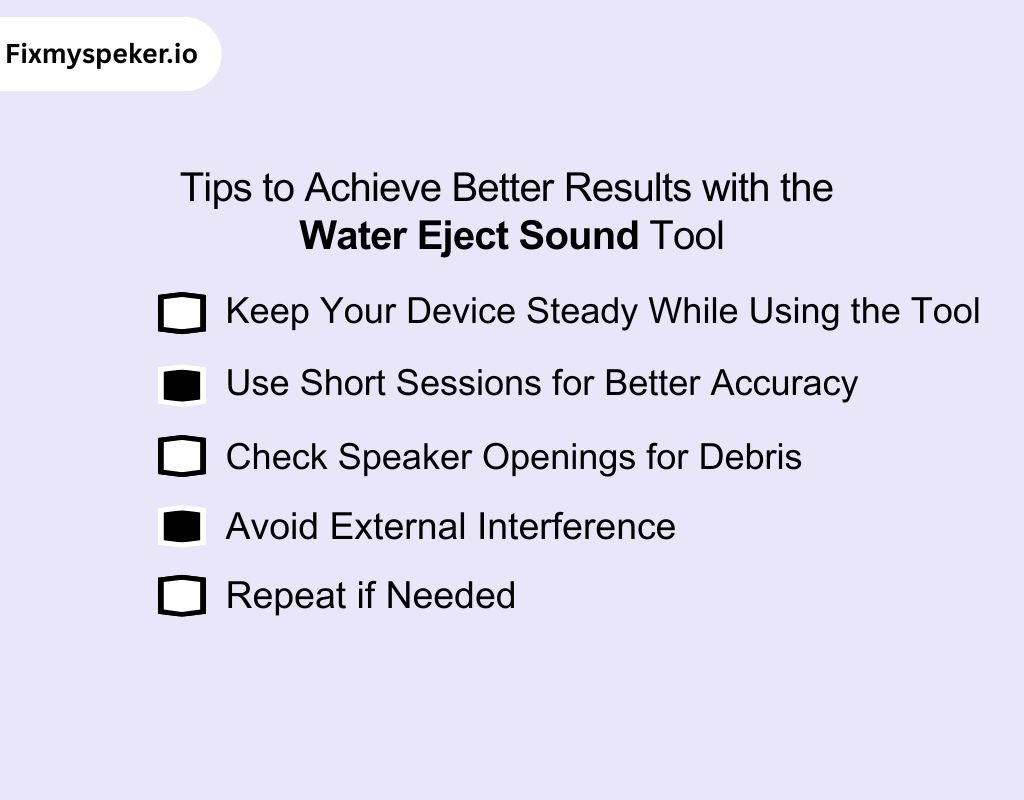 Tips to Achieve Better Results with the Water Eject Sound Tool