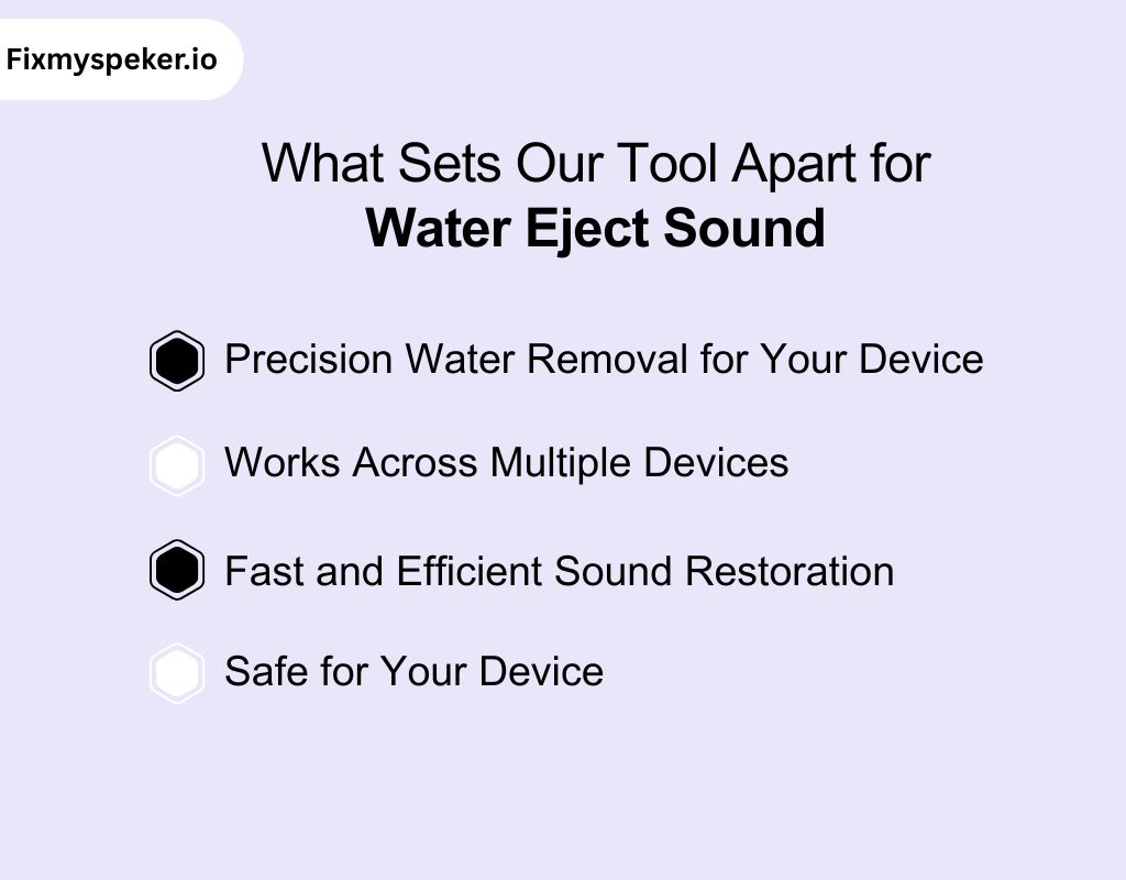 What Sets Our Tool Apart for Water Eject Sound
