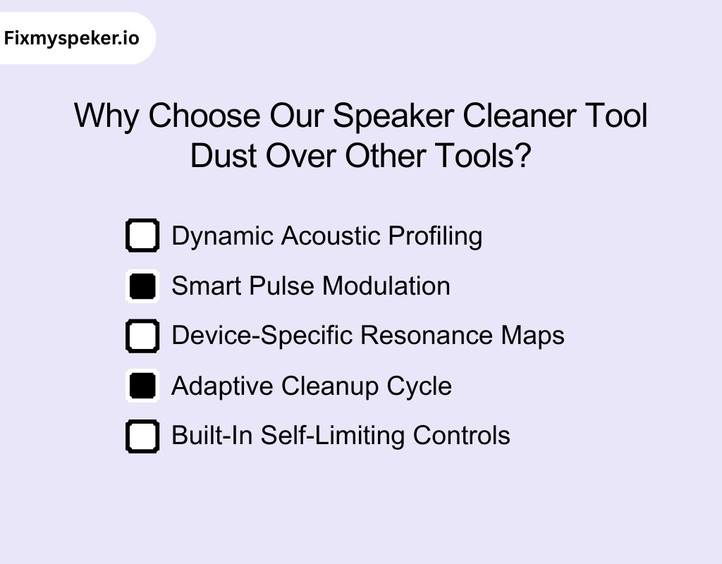 Why Choose Our Speaker Cleaner Tool Dust Over Other Tools
