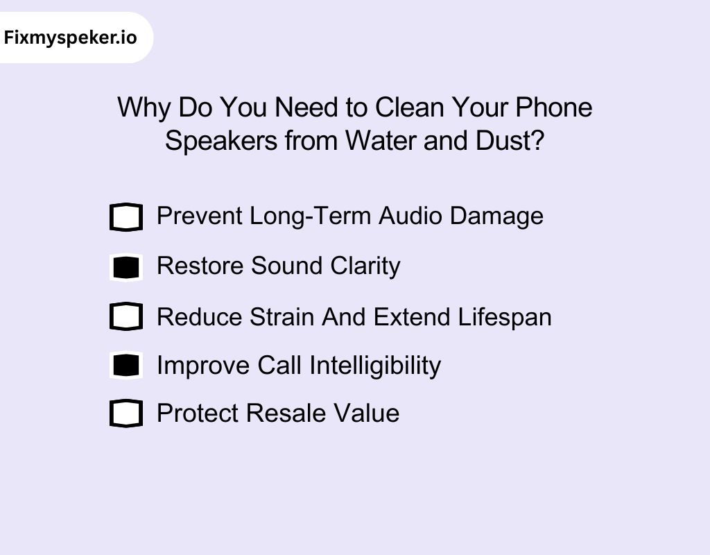 Why Do You Need to Clean Your Phone Speakers from Water and Dust